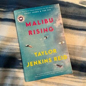 Malibu Rising by: Taylor Jenkins Reid